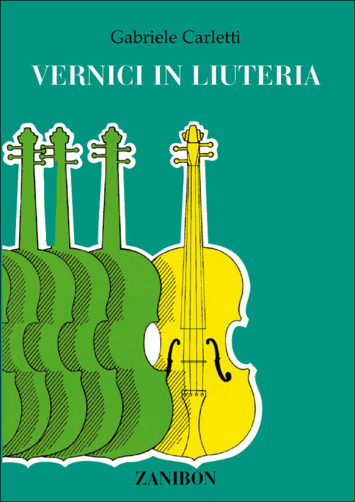 Le Vernici In Liuteria